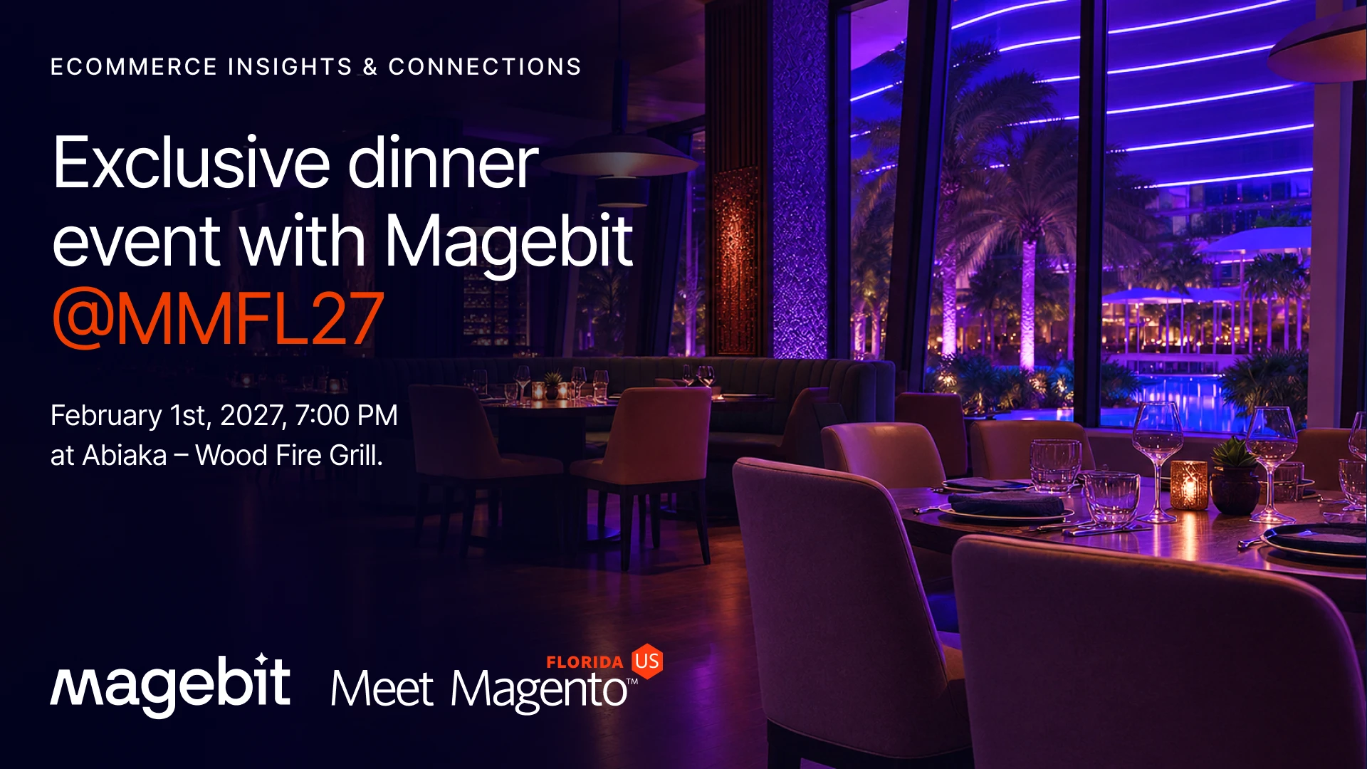 Exclusive Dinner Event with Magebit @MMFL27