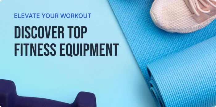 Discover top fitness equipment