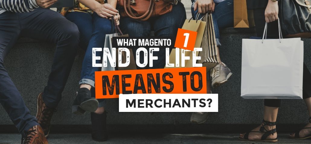 what-magento-1-end-of-life-means-to-merchants-magebit-blog